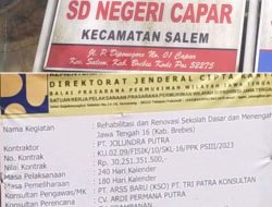 Proyek sebesar Rp.30.251.351.500 Yang di Kerjakan oleh PT.JP Renovasi dan Rehabilitasi SDN 1 Capar Kecamatan Salem Kabupaten Brebes Diduga Banyak Melanggar Aturan