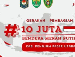 Kemendagri Bakal Gelar Pencanangan Gerakan Pembagian 10 Juta Bendera Merah Putih di Kabupaten Penajam Paser Utara.