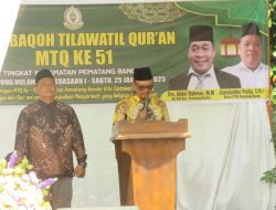 Wakil Bupati Simalungun, Joni Waldi, S.Sos,M.M, Resmi Membuka MTQ Ke-51 Kecamatan Pematang Bandar