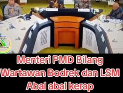 Pimpinan Redaksi Central Publikasi Mengecam Keras Statamen Menteri PMD Yang Mengatakan Wartawan Dan LSM “Bodrex 