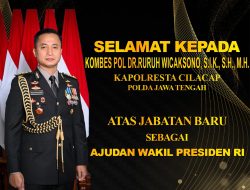 Kapolresta Cilacap Resmi Mengemban Amanah Sebagai Ajudan Wakil Presiden RI.