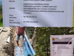Proyek BBWS Citanduy SNVT Pelaksanaan Jaringan  Pemanfaatan  Air Diduga Keras Lewat Waktu Dan Tidak Transparan 