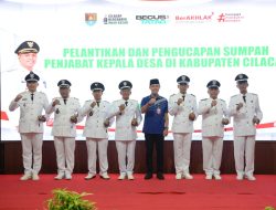 Dilantik, Bupati Cilacap Minta 7 Penjabat Kades Berinovasi