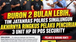 Dua Bulan Buron, Tim Jatanras Polres Simalungun Ringkus Pelaku Curi 3 HP di Pos Security Telkom