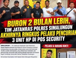 Dua Bulan Buron, Tim Jatanras Polres Simalungun Ringkus Pelaku Curi 3 HP di Pos Security Telkom