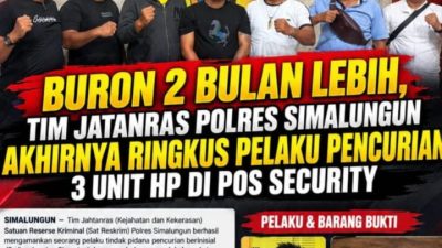 Dua Bulan Buron, Tim Jatanras Polres Simalungun Ringkus Pelaku Curi 3 HP di Pos Security Telkom