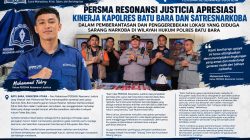 PERSMA RESONANSI JUSTICIA APRESIASI KINERJA KAPOLRES BATU BARA DAN SATRESNARKOBA DALAM PEMBERANTASAN NARKOBA