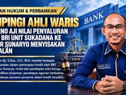 Dampingi Ahli Waris, Adv Seno Aji Nilai Penyaluran Kredit BRI Unit Sukadana Ke Debitur Sunaryo Menyisakan Persoalan